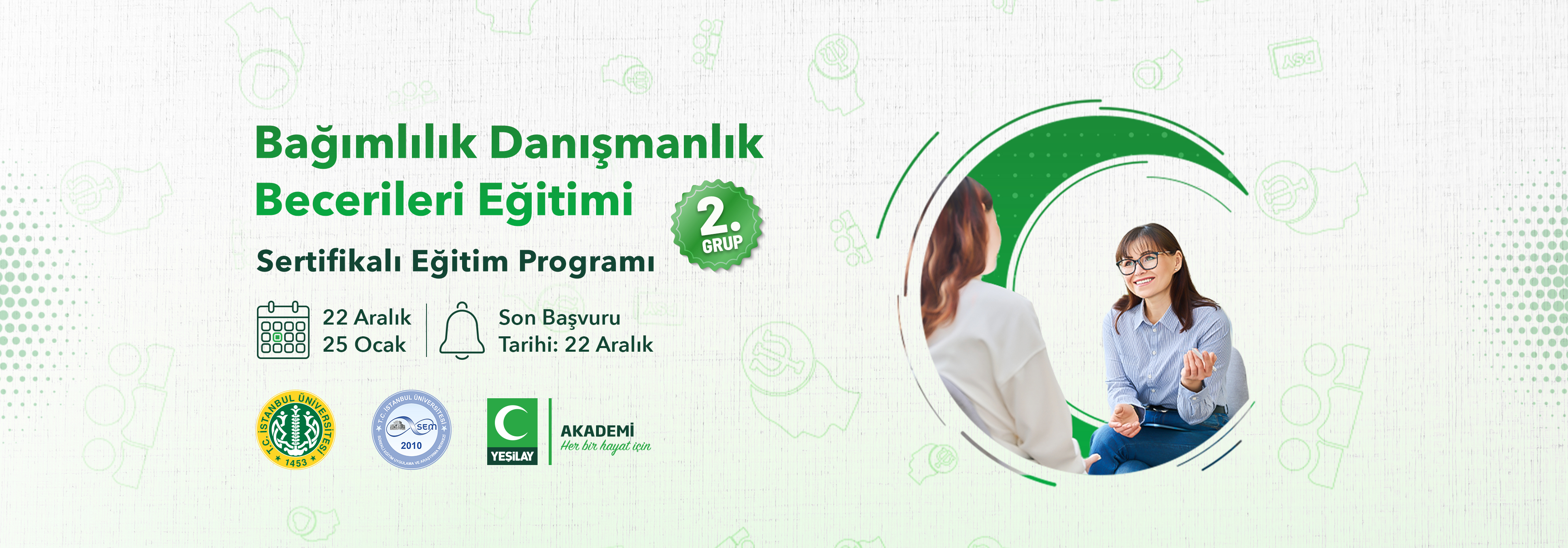 BAĞIMLILIK DANIŞMANLIĞI BECERİLERİ EĞİTİMİ 2. GRUP